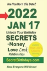 Image for Born 2022 Jan 17? Your Birthday Secrets to Money, Love Relationships Luck : Fortune Telling Self-Help: Numerology, Horoscope, Astrology, Zodiac, Destiny Science, Metaphysics