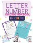 Image for Letter and Number Tracing Workbook for Kids in Color : Handwriting Practice for Kids Alphabet, Words, Numbers and Shapes