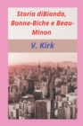 Image for Hist?ria di Bionda, Bonne-Biche e Beau-Minon