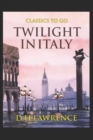 Image for Twilight in Italy : Classic Original Edition By Edgar Rice(Annotated)