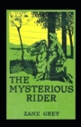 Image for The Mysterious Rider Annotated