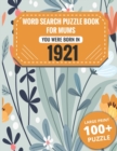 Image for Born In 1921 : Word Search Book For Mums: Large Print 100+ Word Search Puzzles Book Gift For Senior Women Mums And Grandma One Puzzle Per Page (2300+ Random Words) Vol.2