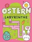 Image for Ostern - Labyrinthe - Ratselblock ab 3 Jahre : Ostergeschenk fur Jungen und Madchen Beschaftigung fur Kinder ab 3 Ostermalbuch und Ratselbuch fur 3,4,5