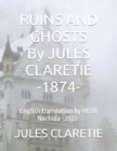 Image for RUINS AND GHOSTS By JULES CLARETIE -1874-
