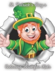 Image for St. Patrick&#39;s days Coloring book for Kids : Cute St.Patrick&#39;s day Coloring Book for kids, Happy St Patrick&#39;s Day Gift Ideas Coloring Book for Kids, Toddlers&amp;Preschoolers, Best St. Patrick&#39;s Day Activi