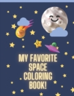 Image for My Favorite Space Coloring Book!