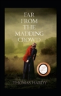 Image for Far from the Madding Crowd Annotated
