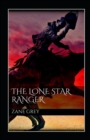 Image for The Lone Star Ranger Annotated
