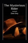 Image for The Mysterious Rider Annotated