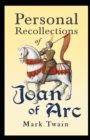 Image for Personal Recollections of Joan of Arc(A classic illustrated edition)