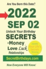 Image for Born 2022 Sep 02? Your Birthday Secrets to Money, Love Relationships Luck : Fortune Telling Self-Help: Numerology, Horoscope, Astrology, Zodiac, Destiny Science, Metaphysics