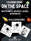 Image for Coloring Book on The Space : with Planets, Rockets, Aliens, Astronauts - 50 illustrations - Gift idea for kids (Millenium Art Edition) - UK