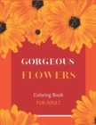 Image for Gorgeous Flowers Coloring Book For Adult