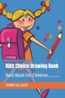 Image for Kids Choice Drawing Book : Best Book For Children...........