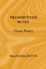 Image for Transmutatio Mundi : Visual Poetry
