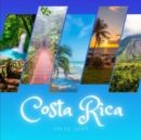 Image for Costa Rica : A Beautiful Print Landscape Art Picture Country Travel Photography Meditation Coffee Table Book