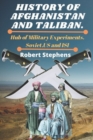 Image for History of Afghanistan and Taliban. : Hub of Military Experiments.Soviet, US and ISI