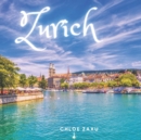 Image for Zurich : A Beautiful Print Landscape Art Picture Country Travel Photography Meditation Coffee Table Book of Switzerland