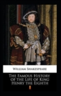 Image for The Famous History of the Life of King Henry the Eight Annotated