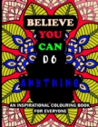Image for believe you can do anything inspirational coloring book for everyone