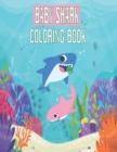 Image for Baby shark coloring book : Great Gift for Boys &amp; Girls, Ages 2-6