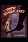 Image for The House Without a Key by Earl Derr Biggers illustrated edition