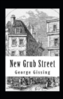 Image for New Grub Street Annotated