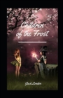Image for Children of the Frost Illustrated