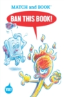 Image for Ban This Book! : Starring Match and Book