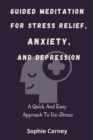 Image for Guided Meditation for Stress Relief, Anxiety, and Depression