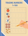 Image for Number Tracing Book For Preschoolers 1-100 : Tracing Numbers 1-100 for Kindergarten, Toddlers, and Kids Ages 3-5.