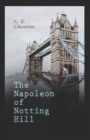 Image for The Napoleon of Notting Hill (Annotated Original Edition)
