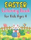 Image for Easter Coloring Book For Kids Ages 4 : Hand-drawn Activity Book for Kids with Easter Coloring! (Kids Easter Day Book)