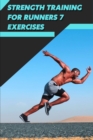 Image for Strength Training for Runners 7 Exercises : Workout Fitness Wight Loss