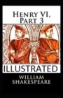 Image for Henry VI, Part 3 Illustrated