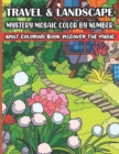 Image for Travel &amp; Landscape Mystery Mosaic Color By Number Adult Coloring Book Discover The Magic