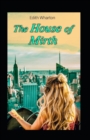 Image for The House of Mirth (illustrated edition)