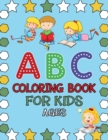 Image for ABC Coloring Book For Kids Ages : Alphabet coloring book for kids ages 2-4. Toddler ABC coloring book
