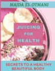 Image for Juicing for Health