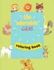 Image for The adorable abc coloring book