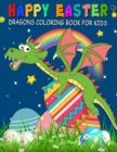 Image for Happy Easter Dragons Coloring Book for Kids