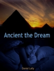 Image for Ancient the Dream