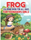 Image for Frog Coloring Book For All Ages For Teenagers Girls