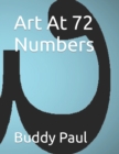 Image for Art At 72 Numbers