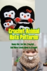 Image for Crochet Animal Hats Patterns