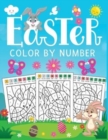 Image for Easter color by number : A FUN Easter coloring activity Book for children&#39;s with Cute paint by number Pages to Color