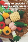 Image for Guide to Crochet Fruits &amp; Vegetables