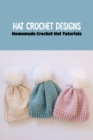 Image for Hat Crochet Designs : Homemade Crochet Hat Tutorials