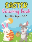 Image for Easter Coloring Book For Kids Ages 7-12 : A Big Collection of Easter Eggs with More Than 30 Unique Designs Easter Coloring and Activity Book for Kids Ages 7-12
