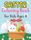 Image for Easter Coloring Book For Kids Ages 4 : Easter Coloring Book For Kids &amp; Preschoolers. Easter Bunny Coloring Book for Preschoolers Ages 4 . Simple Drawings (Easter Coloring Books)